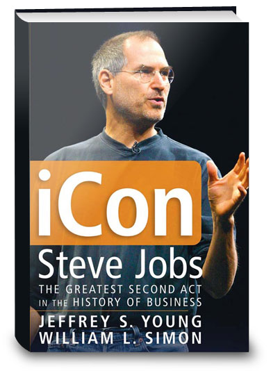iCon: Steve Jobs, The Greatest Second Act in the History of Business