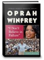 Oprah Winfrey: I Don't Believe in Failure